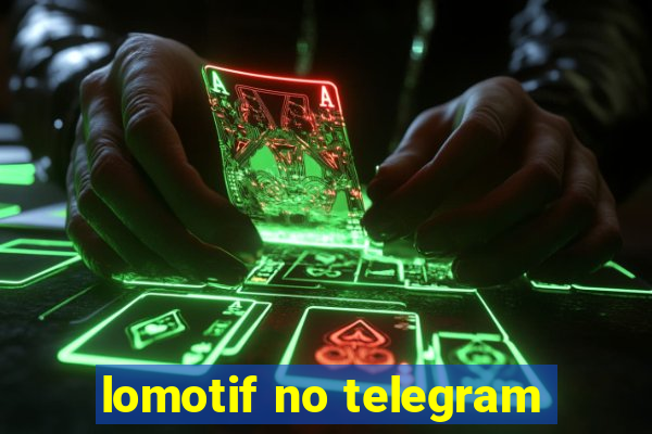 lomotif no telegram